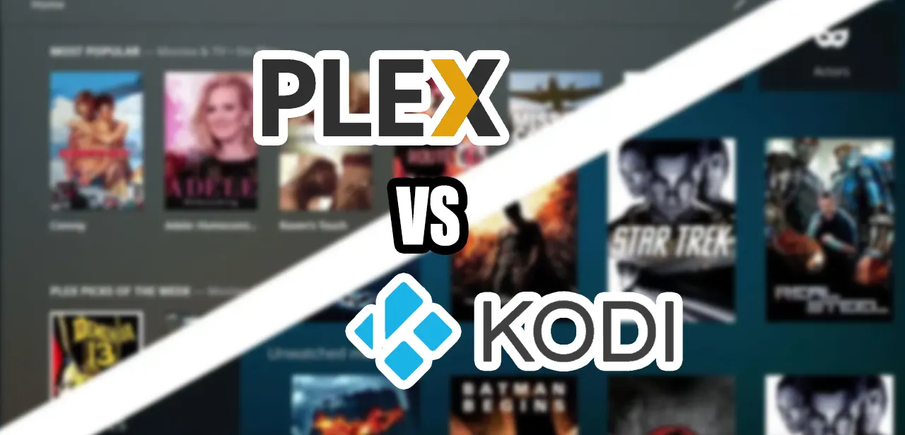 Kodi vs Plex : Le Guide Ultime de Comparaison