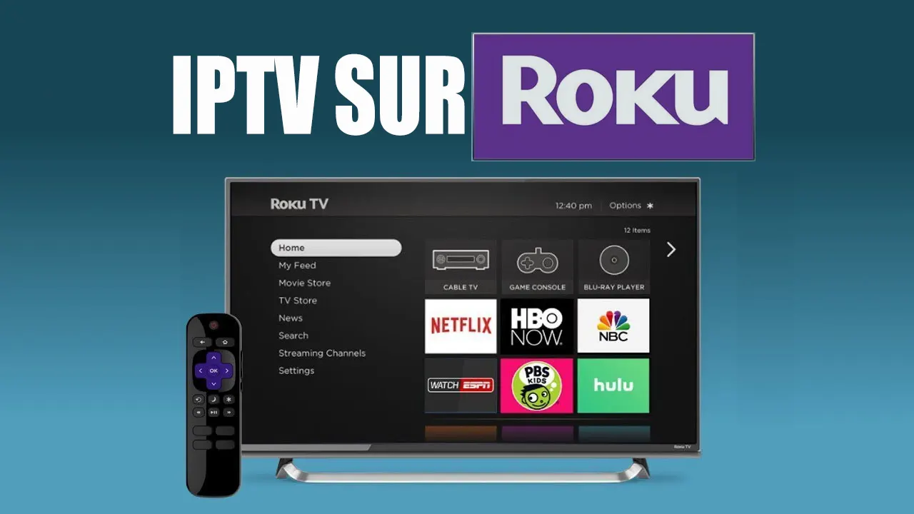 IPTV sur Roku : Comment Installer IPTV sur Roku