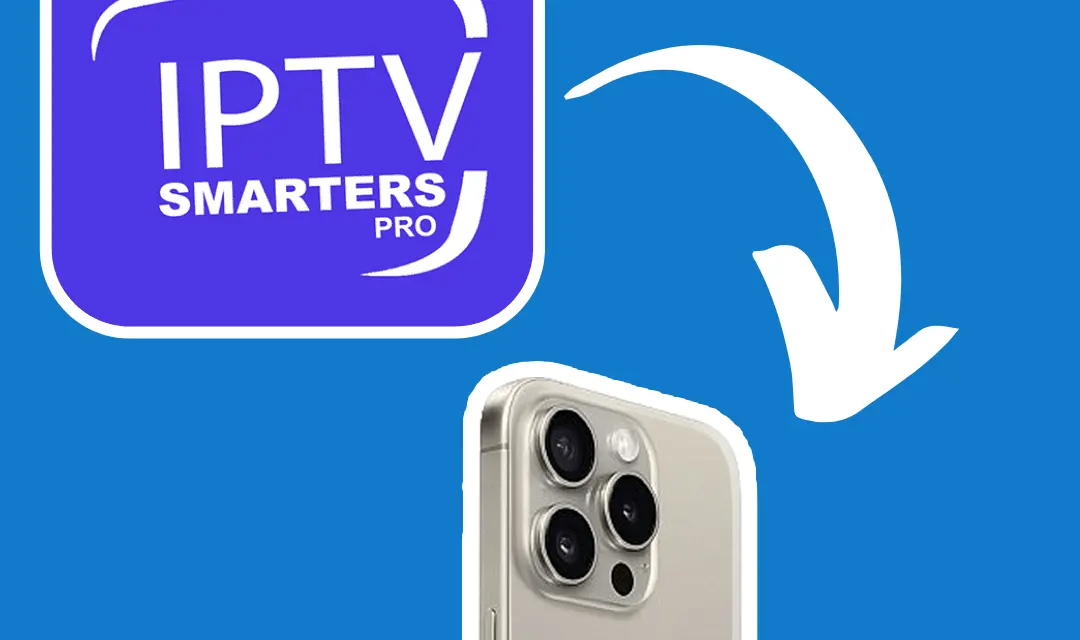 Guide Complet pour Configurer IPTV sur iOS avec Smarters Player